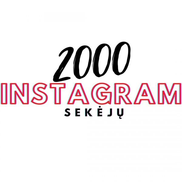 2000 Instagram Sekėjų