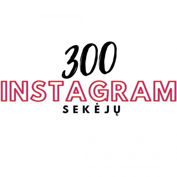 300 Instagram Sekėjų