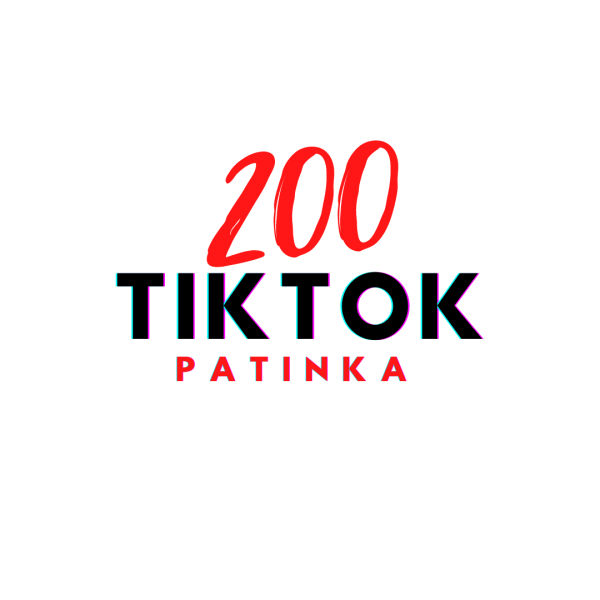 200 tiktok patinka paspaudimu